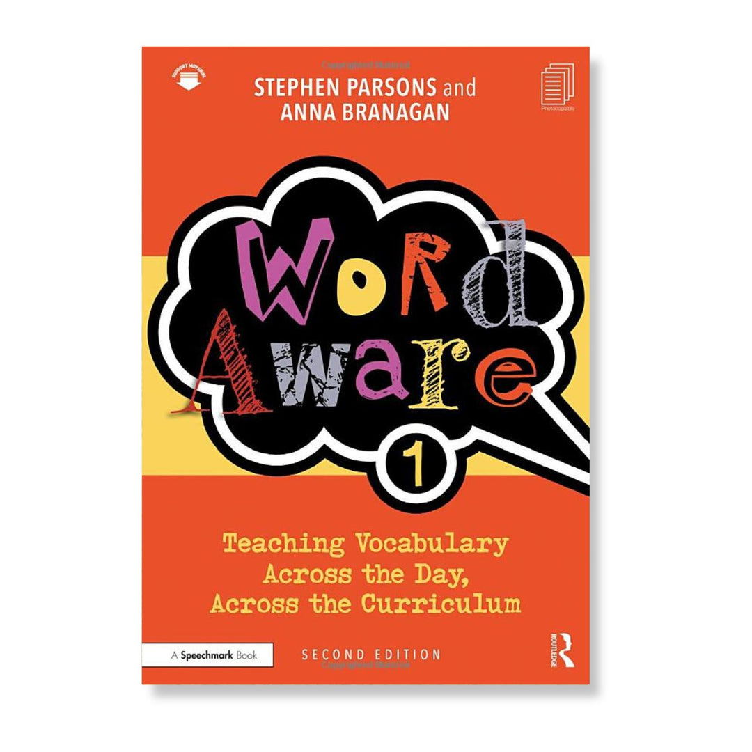 Word Aware 1 Teaching Vocabulary Across the Day, Across the Curriculum