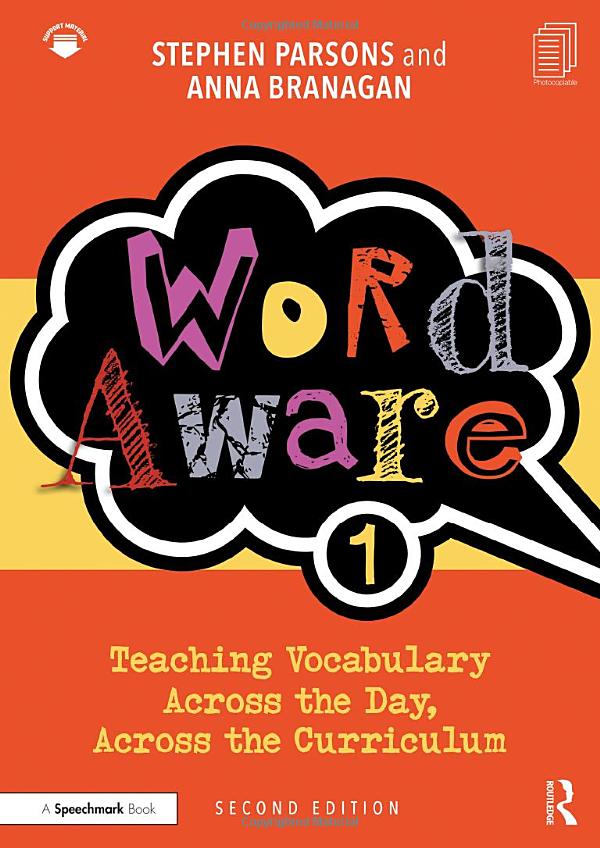 Word Aware 1 Teaching Vocabulary Across the Day, Across the Curriculum